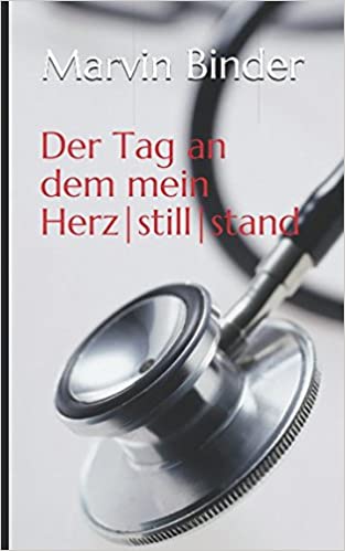 Cover von "Der Tag an dem mein Herz|still|stand"